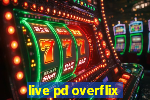 live pd overflix